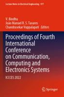 Proceedings of Fourth International Conference on Communication, Computing and Electronics Systems