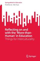 Reflecting on and With the 'More-Than-Human' in Education