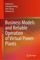 Business Model and Reliable Operation of Virtual Power Plants