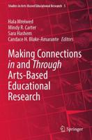 Making Connections in and Through Arts-Based Educational Research