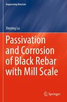 Passivation and Corrosion of Black Rebar With Mill Scale