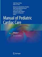 Manual of Pediatric Cardiac Care. Volume I