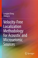 Velocity-Free Localization Methodology for Acoustic and Microseismic Sources