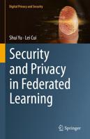 Security and Privacy in Federated Learning