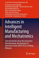 Advances in Intelligent Manufacturing and Mechatronics