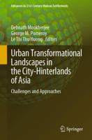 Urban Transformational Landscapes in the City-Hinterlands of Asia