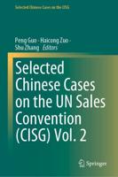 Selected Chinese Cases on the UN Sales Convention (CISG). Volume 2
