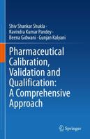 Pharmaceutical Calibration, Validation and Qualification