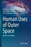 Human Uses of Outer Space