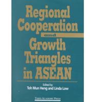 Regional Cooperation and Growth Triangles in ASEAN