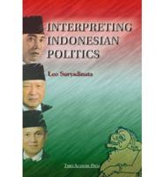 Interpreting Indonesian Politics