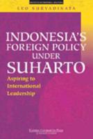 Indonesia's Foreign Policy Under Suharto