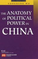 Anatomy of Political Power in China