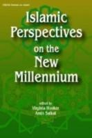 Islamic Perspectives on the New Millennium