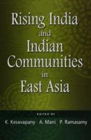 Rising India and Indian Communities in East Asia