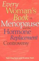 Every Woman's Book on Menopause and the Hormone Replacement Controversy