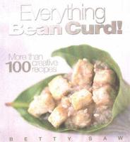 Everything Bean Curd!
