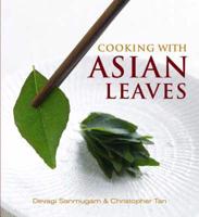 Cooking With Asian Leaves