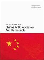 Handbook on China's WTO Accession and Its Impacts