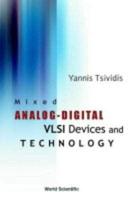 Mixed Analog-Digital Vlsi Devices And Technology