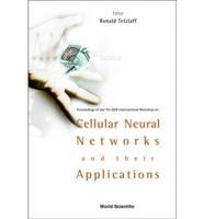 Cellular Neural Networks And Their Applications: Procs Of The 7th Ieee Int'l Workshop