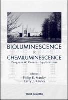 Bioluminescence And Chemiluminescence: Progress And Current Applications