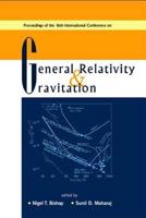 Proceedings of the 16th International Conference on General Relativity & Gravitation