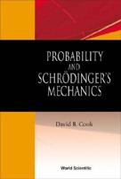 Probability and Schrödinger's Mechanics