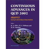 Proceedings of the Conference on Continuous Advances in QCD 2002