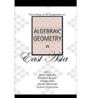 Proceedings of the Symposium on Algebraic Heometry in East Asia