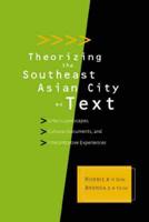 Theorizing the Southeast Asian City as Text