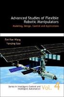 Advanced Studies of Flexible Robotic Manipulators