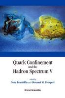 Quark Confinement and the Hadron Spectrum V