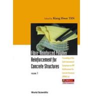 Fibre-Reinforced Polymer Reinforcement For Concrete Structures - Proceedings Of The Sixth International Symposium On Frp Reinforcement For Concrete Structures (Frprcs-6) (In 2 Volumes)