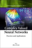 Complex-Valued Neural Networks