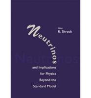 Neutrinos and Implications for Physics Beyond the Standard Model