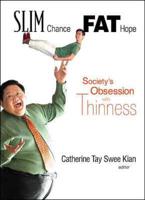 Slim Chance Fat Hope: Society's Obsession With Thinness