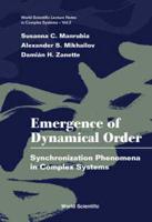 Emergence of Dynamical Order