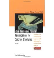 Fiber-Reinforced Polymer Reinforcement for Concrete Structures Vol 1