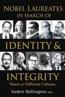 Nobel Laureates in Search of Identity & Integrity