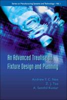 An Advanced Treatise on Fixture Design and Planning