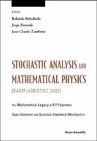 Stochastic Analysis and Mathematical Physics (SAMP/ANESTOC 2002)