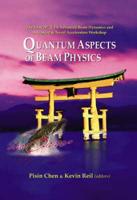 Quantum Aspects of Beam Physics