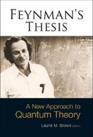 Feynman's Thesis - A New Approach To Quantum Theory