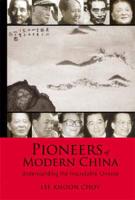 Pioneers of Modern China