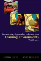 Contemporary Approaches To Research On Learning Environments: Worldviews