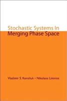 Stochastic Systems In Merging Phase Space