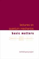 Lectures On Quantum Mechanics (In 3 Companion Volumes)