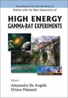 Proceedings of the Third Workshop on Science With the New Generation of High Energy Gamma-Ray Experiments