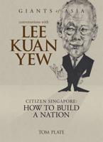 Conversations With Lee Kuan Yew